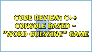 Code Review: C++ console based - "Word Guessing" game