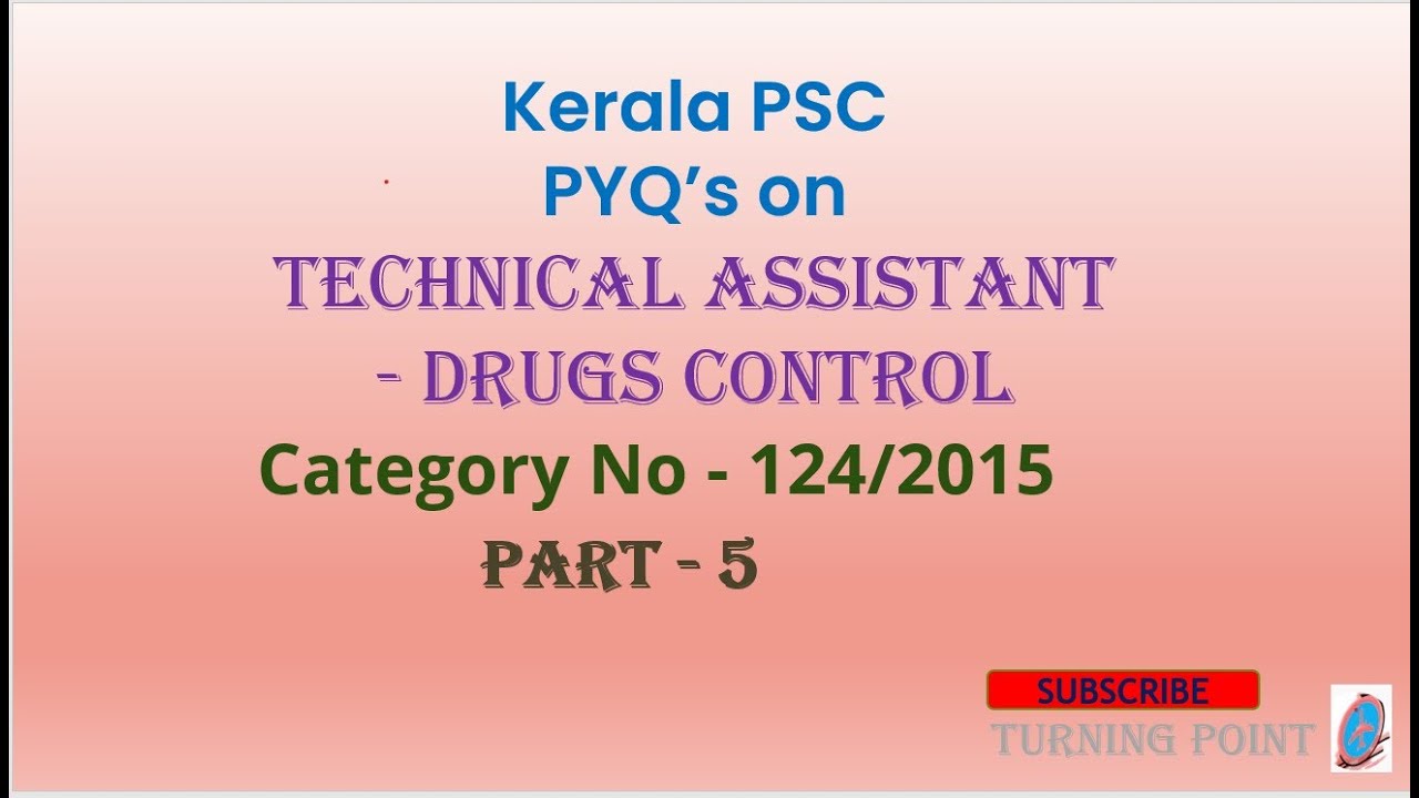 Kerala PSC PYQ on TECHNICAL ASSISTANT -DRUGS CONTROL(Category No- 124/ ...