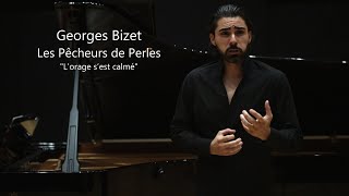 Florent LEROUX ROCHE | G. Bizet - Les Pêcheurs de Perles  « L’orage s’est calmé… »
