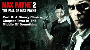 1MIN | Max Payne 2: Part II: A Binary Choice / Chapter Two: In The Middle Of Something #maxpayne