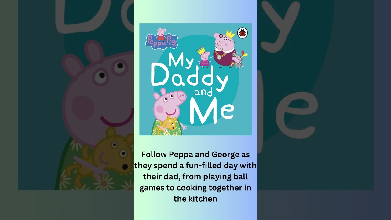 Celebrating Father's Day with Peppa Pig books 