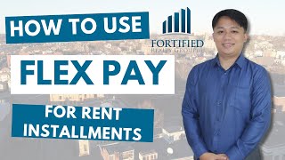 How to Use Flex Pay for Rent Installments #fortifiedrealtygroup
