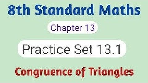 Practice Set 13.1 class 8th maths | Chapter 13 Congruence of triangles