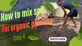 #5 How to mix soil for organic planting