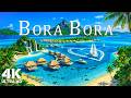 Bora Bora 4K Turquoise Lagoons White Sands Luxury Retreats With Relaxing Music