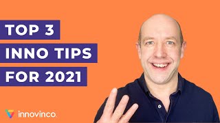 Top 3 innovation tips for 2021 | Tom Pullen | innovinco