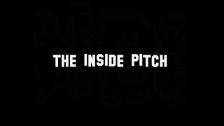 THE INSIDE PITCH with NICHOLL WINNER BYRON HAMEL