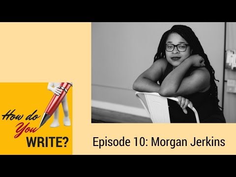 Morgan Jerkins discusses her writing process