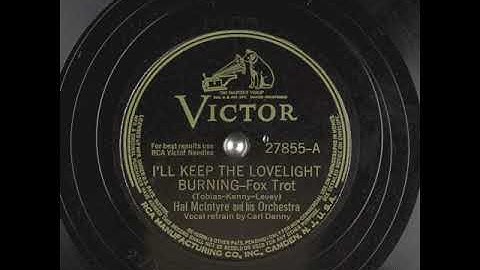 I'll Keep The Lovelight Burning (1942) - Carl Denny