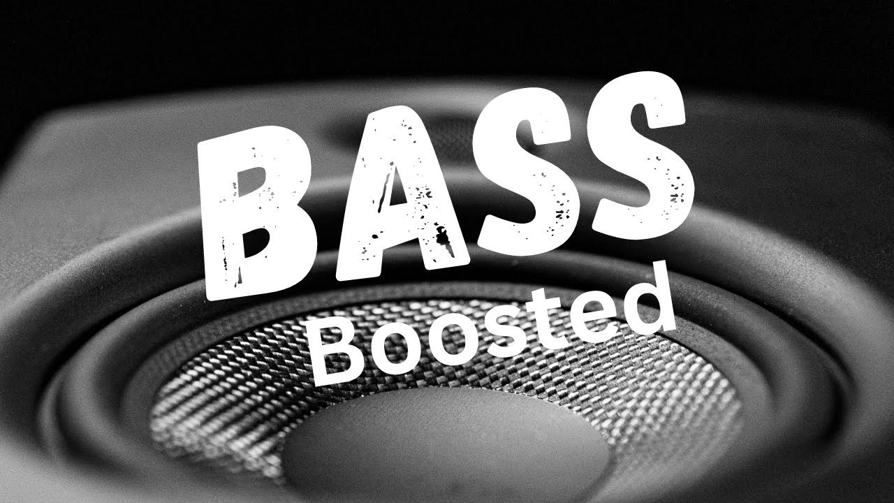Bass Bossted extreme bass YouTube