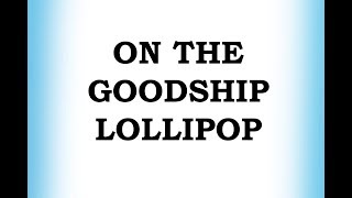 On the Goodship Lollipop - ABC Kids