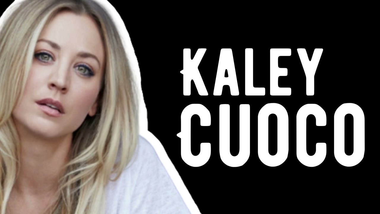 How To Pronounce Kaley Cuoco
