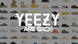 YEEZY IS BACK! WHAT TO EXPECT & THIS WEEKS DROP!