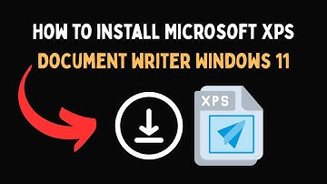 How to install Microsoft XPS Document writer Windows 11