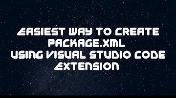 Easiest Way to create package.xml file using visual studio code extension