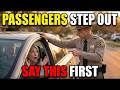 LAWYER When Cops Ask Passengers to Step Out—Say THIS First