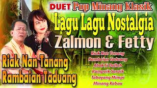 Zalmon & Fetty - Riak Nan Tanang | Rambaian Taduang | Duet Lagu Lagu Minang Nostalgia