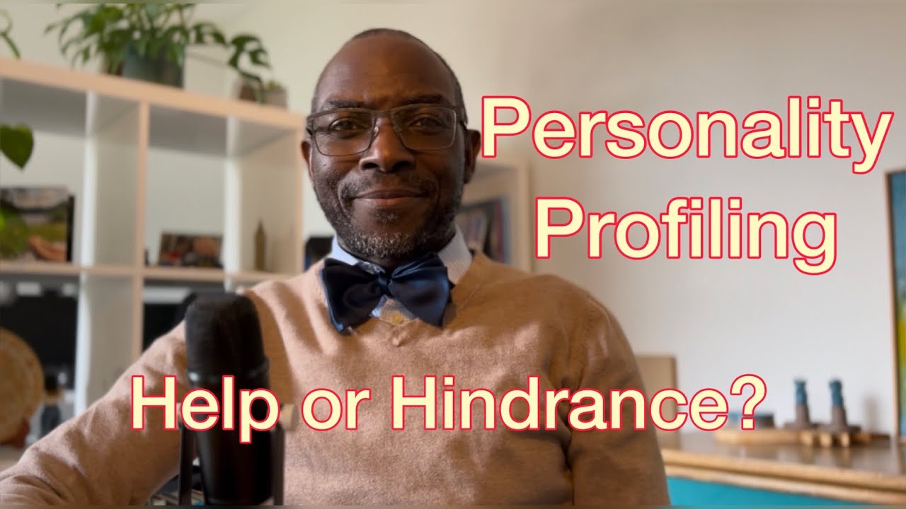 Personality Profiling - Help or Hindrance?