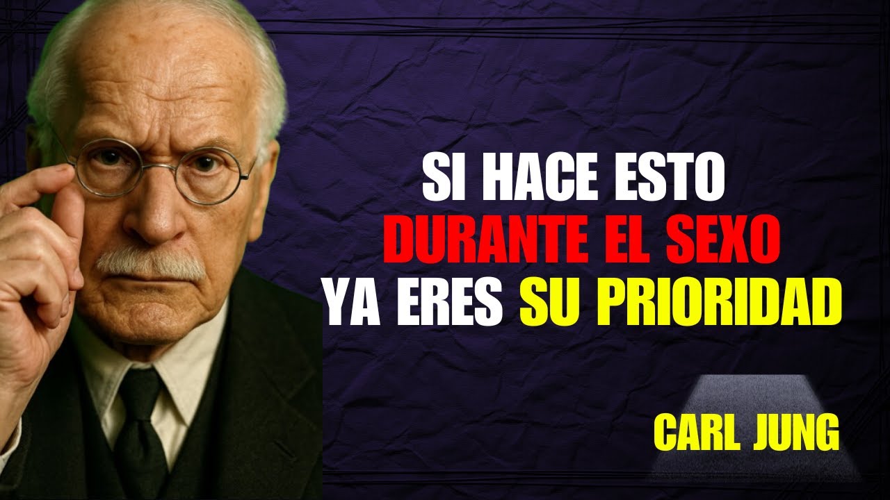 El ÚNICO detalle en la INTIMIDAD que confirma que ya eres su PRIORIDAD | Carl Jung