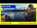 FishON TV UK : POLE VS ROD VS LANDING NET : LIVE MATCH CHALLENGE : OAKLAND WATERS