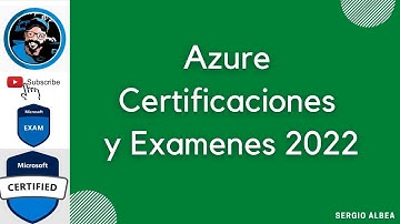📝Azure Certificaciones y Exámenes 2022