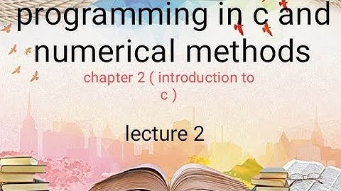 Introduction to c Ba/Bsc 4th semester ( programming In c )
