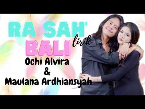 Rasah Bali - Maulana Ardiansyah Ft.Ochi Alvira