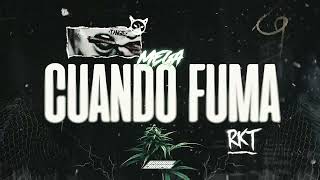 CUANDO FUMA - RKT | Bruno Cabrera Dj