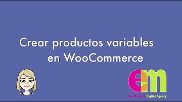 Cómo crear un producto variable en WooCommerce