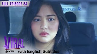eng Sub Viral Scandal   Episode 54
