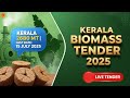 Kerala Biomass Tender 2025: Don't Miss This 2680 MT Capacity! #kip #kerala #tender#biomass