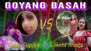 GOYANG BASAH - REMIX CUPI CUPITA vs KOPLO SHINTA ARSINTA [ ]