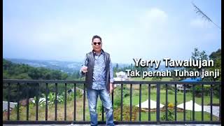 Tak Pernah Tuhan Janji Hidup Tak kan Berduri. Yerry Tawalujan (Cover). Music by Dolop Malalantang