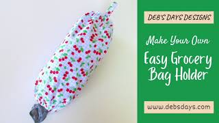 How to Make an Easy Grocery Bag Holder : Simple Fabric Project