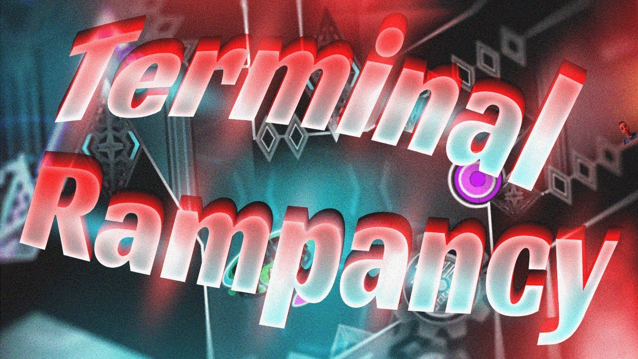 Terminal Rampancy Terminal Rampancy 100% (Top 60) | Geometry Dash - YouTube