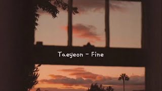 Taeyeon 태연 - Fine  (slowed Ver  reverb Lyrics)  Sad Ver