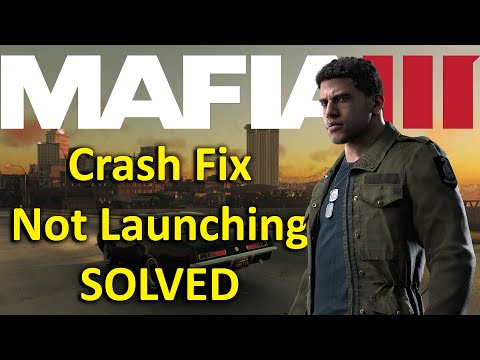 How To Fix MAFIA 3 Not Launching | Not Starting Crash Fixed (Solved)