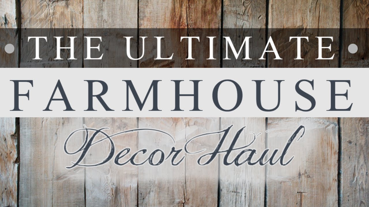 THE ULTIMATE FARMHOUSE DECOR HAUL | AT HOME STORE