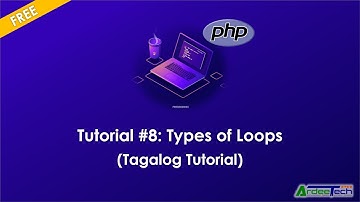 #8. Basics of PHP - Types of Loops (Tagalog Tutorial)