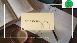 Title Search US Mortgage Learning material