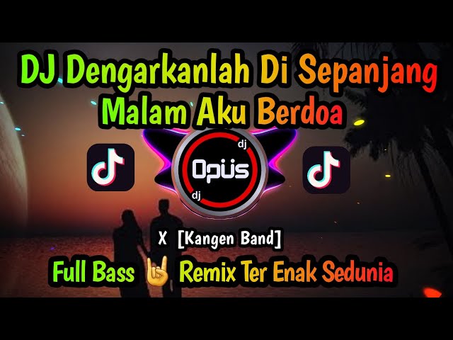 DJ DENGARKANLAH DI SEPANJANG MALAM AKU BERDOA FULL BASS 2022 | DJ CINTA SAMPAI MATI REMIX FULL BASS class=