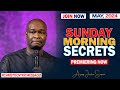 SUNDAY SECRETS, 5TH MAY 2024 - Apostle Joshua Selman Commanding Your Morning