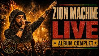 ZION MACHINE LIVE – Album | Reggae Dub & Rap Français | 2026