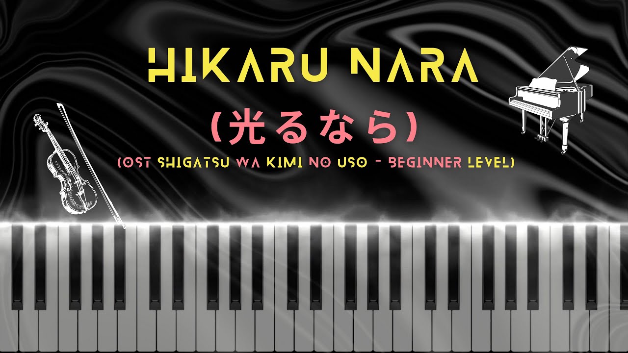Shigatsu wa Kimi no Uso - hikaru nara - Piano - Digital Sheet Music
