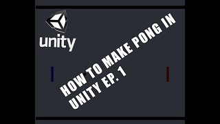 Making Pong in Unity Using No Art Ep. 1