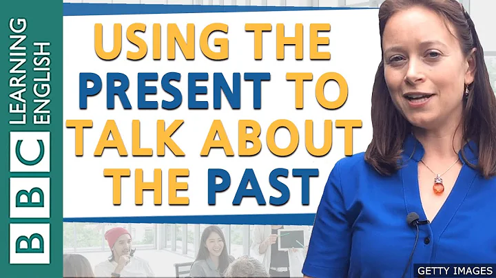 Using the present to talk about the past: BBC English Masterclass - DayDayNews