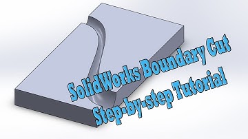 SolidWorks Boundary Cut Tutorial on SolidWorks CAD _SolidWorks Video Tutorials for Beginners