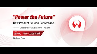 Invitation|“Power The Future” New Product Launch Conference🤩