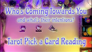 💕WHO'S COMING TOWARDS YOU? WHAT ARE THEIR INTENTIONS?💭 TAROT PICK A CARD LOVE READING * TIMELESS *