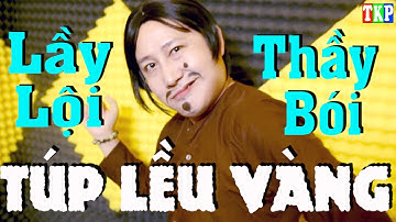 Túp Lều Vàng -Trần Khánh | Phiên Bản Thầy Bói Cười Bể Bụng
